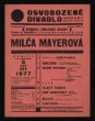 Plakát Osvobozeného divadla:  Večer Milči Mayerové