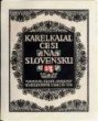 Puchold Rudolf, návrh – Karel Kálal – Češi na Slovensku
